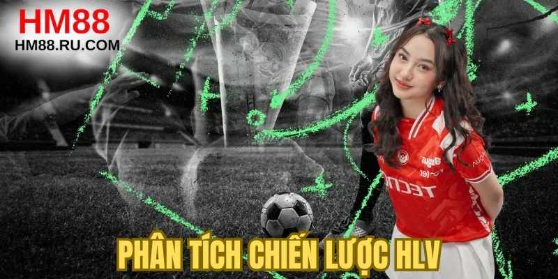 Phân tích chiến lược HLV